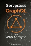 Book cover for Serverless Graphql APIs with Amazon's Aws Appsync