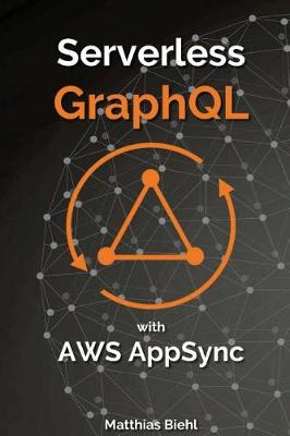 Book cover for Serverless Graphql APIs with Amazon's Aws Appsync