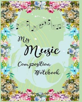 Book cover for My Music Composition Notebook