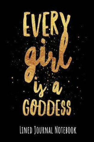 Cover of Every Girl Is a Goddess