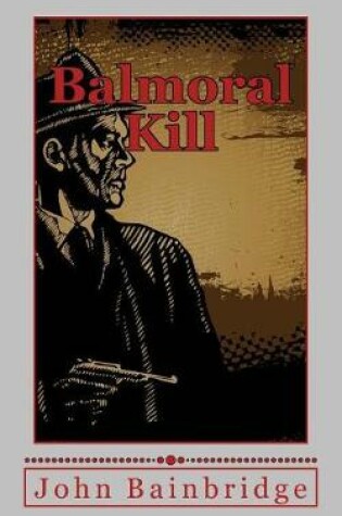 Cover of Balmoral Kill