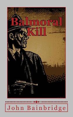 Book cover for Balmoral Kill