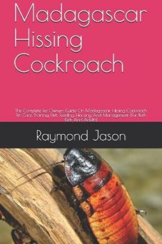 Cover of Madagascar Hissing Cockroach