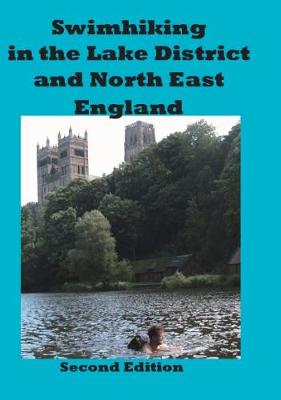 Book cover for Swimhiking in the Lake District and North East England