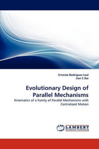 Cover of Evolutionary Design of Parallel Mechanisms