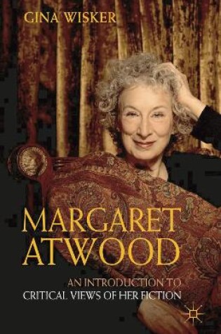 Cover of Margaret Atwood: An Introduction to Critical Views of Her Fiction