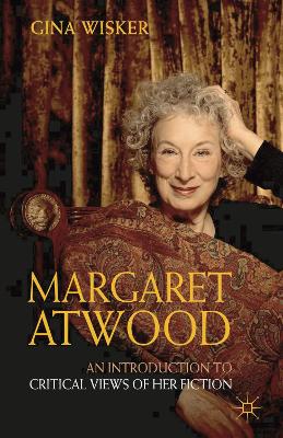 Book cover for Margaret Atwood: An Introduction to Critical Views of Her Fiction