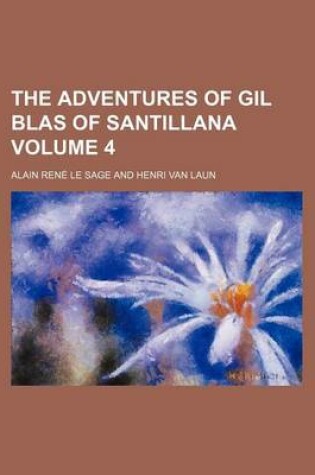 Cover of The Adventures of Gil Blas of Santillana Volume 4