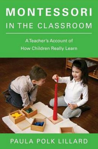 Cover of Montessori in the Classroom