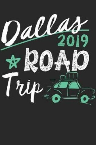 Cover of Dallas Road Trip 2019