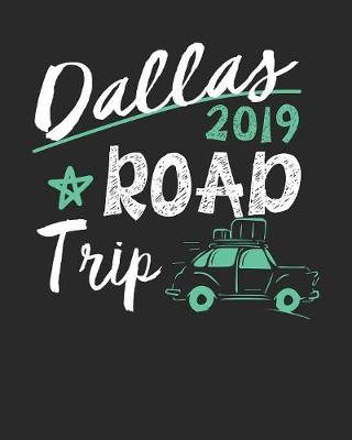 Book cover for Dallas Road Trip 2019