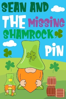 Book cover for Sean and the Missing Shamrock Pin