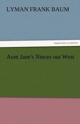 Book cover for Aunt Jane's Nieces Out West