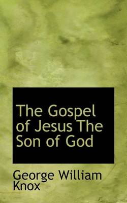 Book cover for The Gospel of Jesus the Son of God