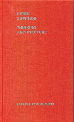 Book cover for Peter Zumthor: Thinking Architecture