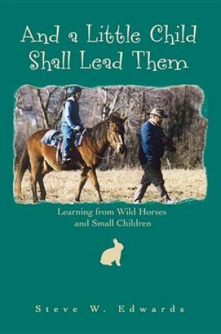 Cover of And a Little Child Shall Lead Them