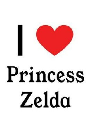 Cover of I Love Princess Zelda