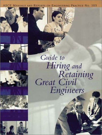 Book cover for Guide to Hiring and Retaining Great Civil Engineers