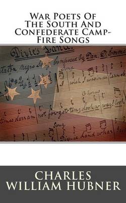 Book cover for War Poets of the South and Confederate Camp-Fire Songs