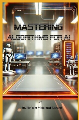 Cover of Mastering Algorithms for AI