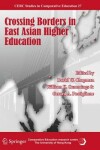 Book cover for Crossing Borders in East Asian Higher Education