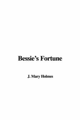 Book cover for Bessie's Fortune