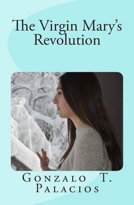 Book cover for The Virgin Mary's Revolution