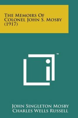 Cover of The Memoirs of Colonel John S. Mosby (1917)