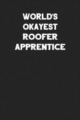 Cover of World's Okayest Roofer Apprentice