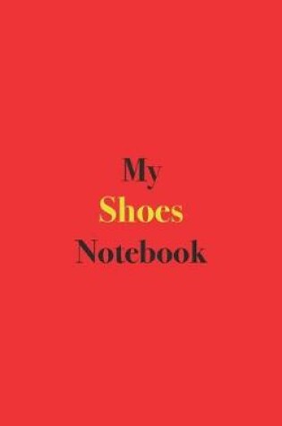 Cover of My Shoes Notebook