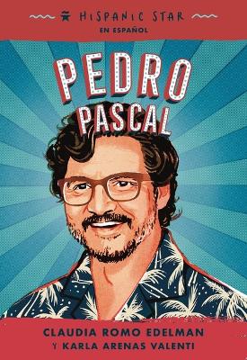 Cover of Hispanic Star En Español: Pedro Pascal