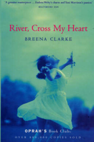 Cover of River, Cross My Heart