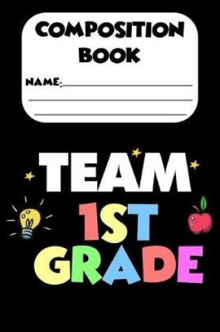 Cover of Composition Book Team 1st Grade