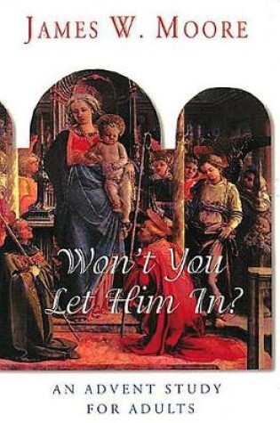 Cover of Won'T You Let Him in? Advent Study