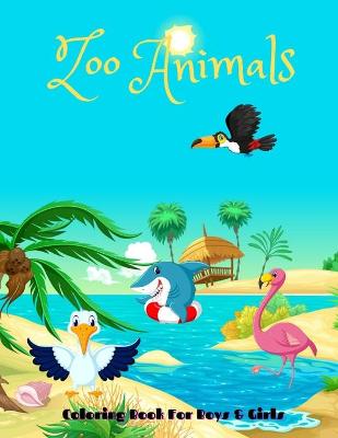 Cover of Zoo Animals - Coloring Book For Boys & Girls