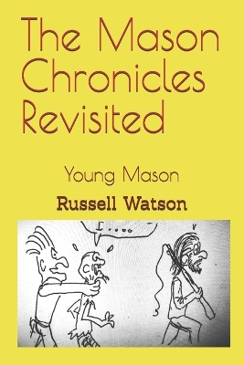 Book cover for The Mason Chronicles Revisited