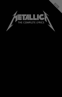 Book cover for METALLICA THE COMPLETE LYRICS SECOND EDITION BOOK