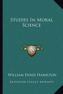 Book cover for Studies in Moral Science