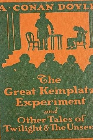 Cover of The Great Keinplatz Experiment and Other Tales of Twilight and the Unseen