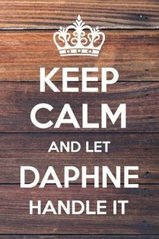 Cover of Keep Calm and Let Daphne Handle It