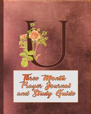 Book cover for U Three Month Prayer Journal and Study Guide