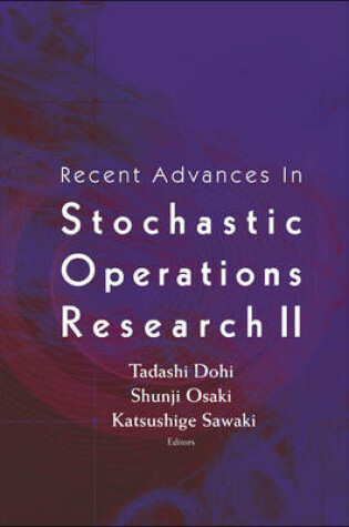 Cover of Recent Advances in Stochastic Operations Research II