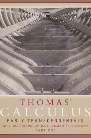 Cover of Thomas' Calculus Early Transcendentals Part One with Second-Order Differential Equations