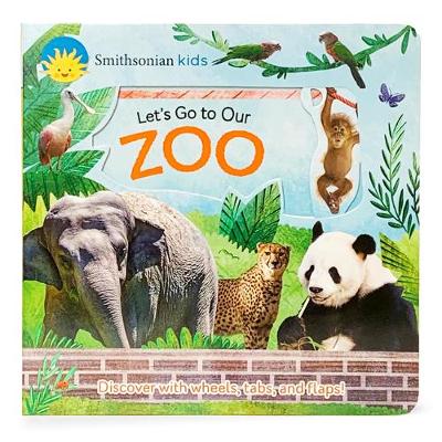 Cover of Smithsonian Kids Let's Go to Our Zoo