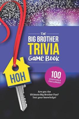 Book cover for The Big Brother Trivia Game Book