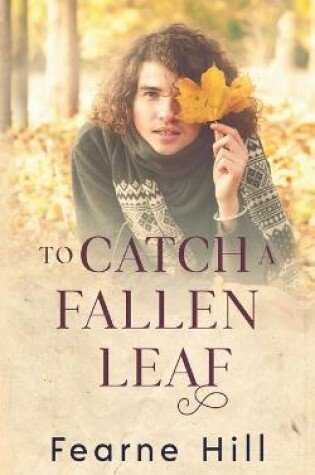 Cover of To Catch a Fallen Leaf