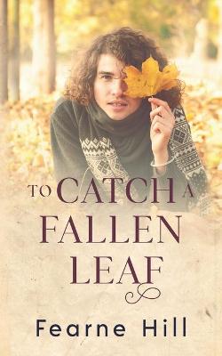 Book cover for To Catch a Fallen Leaf