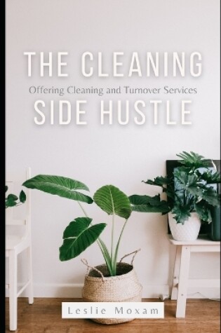 Cover of The Cleaning Side Hustle