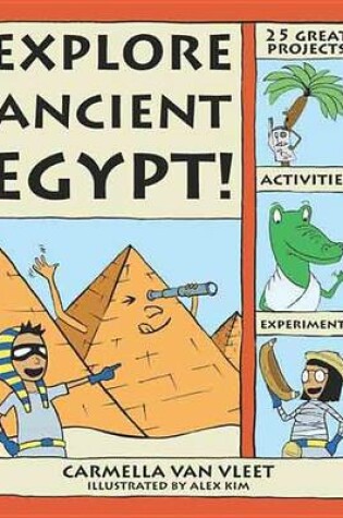 Cover of Explore Ancient Egypt!