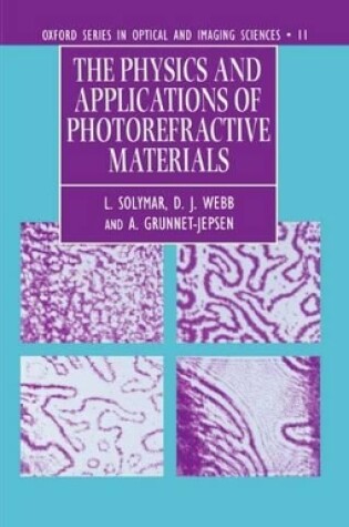 Cover of The Physics and Applications of Photorefractive Materials